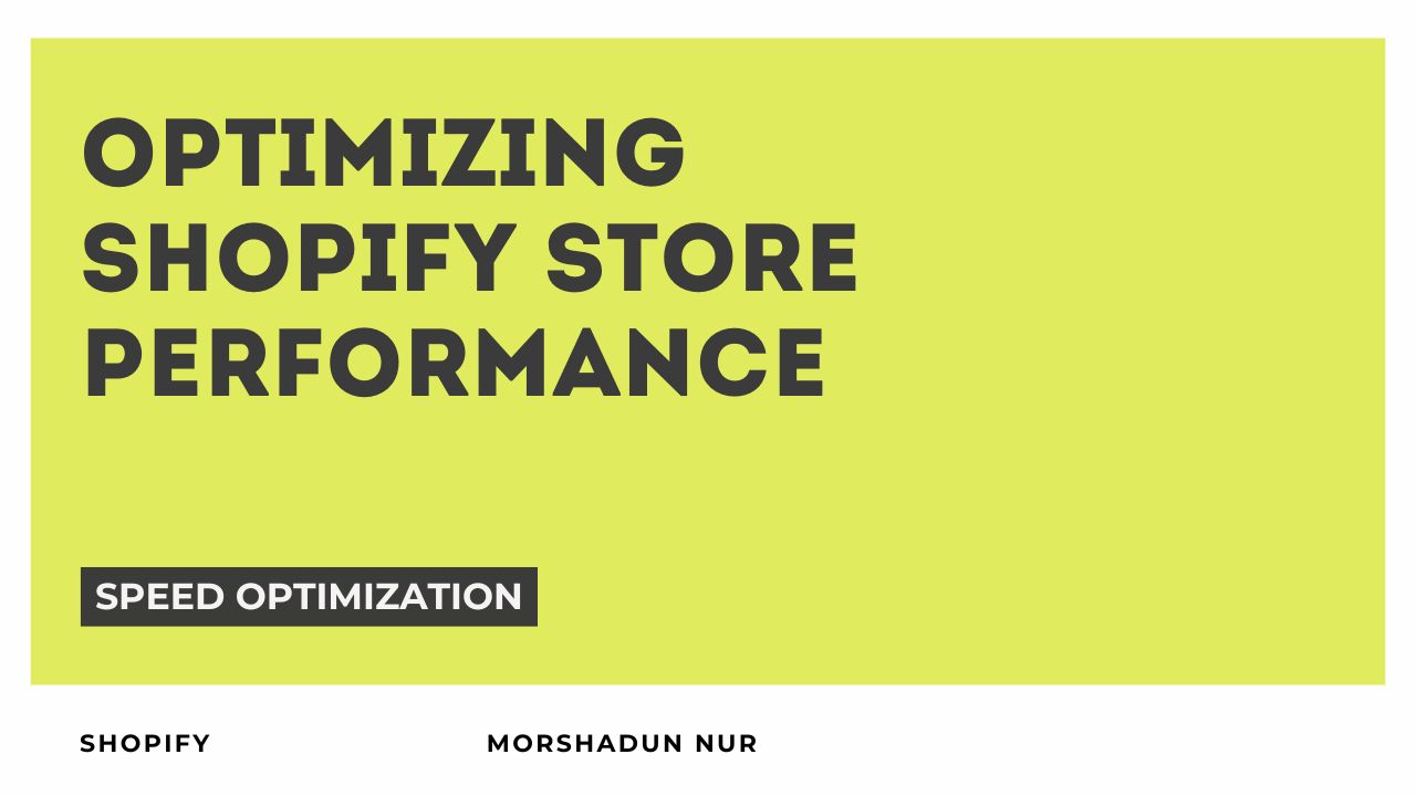 Shopify Store Performance Optimization